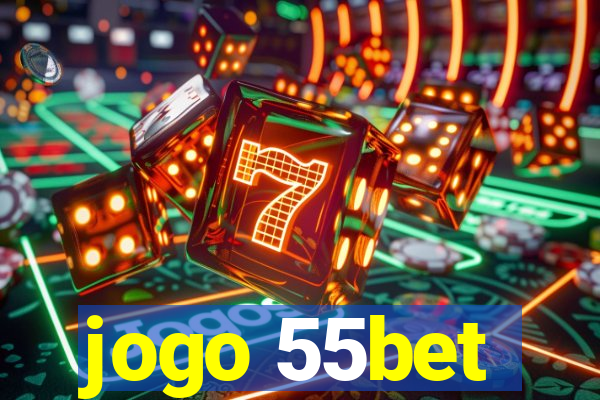 jogo 55bet